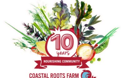 Coastal Roots Farm Celebrates 10 Years with  Taste of the Farm,’ May 18
